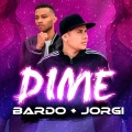 Bardo、Jorgi - Dime