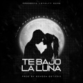 King Savagge、Matti Eddu - Te Bajo La Luna (feat. Matti Eddu)