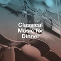 Classical Music for Dinner