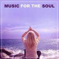 Music for the Soul – New Age Meditation Music, Free Your Spirit, Relaxing Nature Sounds