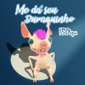 dg3 Music Experience、Dig - Me D́ Seu Buraquinho - 150 bpm