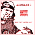 Anonamis、Jav Life、AnonAmis Mr.Nobody - How You Gonna go? (Explicit)