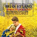 Brian Hyland - That's The Way Our Love Goes