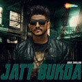 Bikk Dhillon - Jatt Bukda