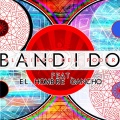 Bandido - El Circo del Poder