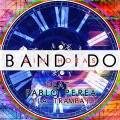 Bandido、Pablo Perea - Sin Horas