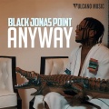 Black Jonas Point - Anyway