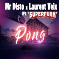 Laurent Veix、Mr Disto、superfunk - Pong