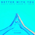 Better With You (Justin Caruso VIP Remix)