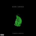 Non Credo (Explicit)