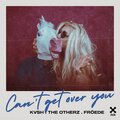 KVSH、Gabriel Froede、The OtherZ - Can't Get Over You