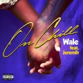 On Chill (feat. Jeremih)(Explicit)