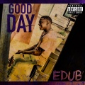 eDUB - Good day (Explicit)