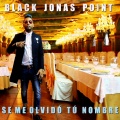 Black Jonas Point - Se Me Olvidó Tu Nombre