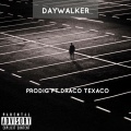 ProdiG、Draco Texaco - Daywalker