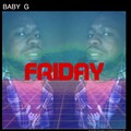 baby g - Friday (Radio Edit)