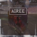 Deuce - AIREE (Explicit)