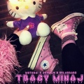 Moyoboi、gremlin shawty、HelaBroke - Tracy Minaj