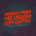 Minha Mina Me Pegou Com Outra