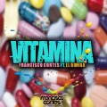Dj Francisco Cortes、El Bomba - Vitamina