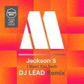 I Want You Back (DJ LEAD Remix)