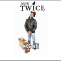 Npk Twice - Egoli