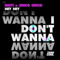 MOTi、Cinco Cinco - Hey Hey