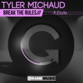 Break the Rules (Astro & Glyde Remix)