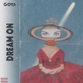 Goya - Dream On (Explicit)