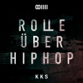 Rolle über HipHop (feat. Kool Savas)(Explicit)