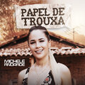 Michele Andrade - Papel de Trouxa