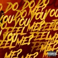 Do You Feel Me? (Explicit)