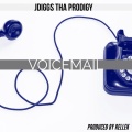 Jdiggs Tha Prodigy - Voicemail