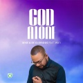 DeGlorious、Wati、MIKE - God Alone