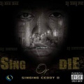 Singing Ceddy D - I Will Never