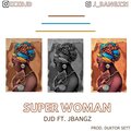 djd、Jbangz - Super Woman