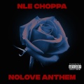 Nolove Anthem (Explicit)