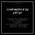 Chamir、Ekaterina Belyaeva、Pablo Chemor、Miguel Haller、Jeronimo Gorraez、El Kani、King Thateron - Compañeros de Estilo