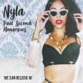 Nyla、Monarques、Paul Secondi - We Can Believe In