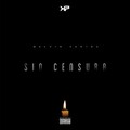 Melvin Santos - Sin Censura (Explicit)