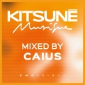 Caius - Kitsuné Mixed by Caius (DJ Mix(Explicit))