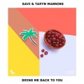 Savi、Taryn Manning - Bring Me Back To You