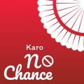 Karo - No Chance (Explicit)