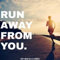 艾力Ali - RUN AWAY FROM YOU