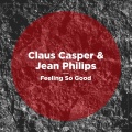 Claus Casper、Jean Philips - Feeling So Good