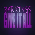 Bar Kings - Certifiable (Explicit)