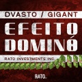 Rato Inc、Dvasto、Gigant - Efeito Dominó