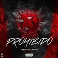 Melvin Santos - Fruto Prohibido (Explicit)
