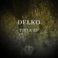 Delko - Title 1 (Original Mix)