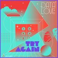 Data Love - Try Again